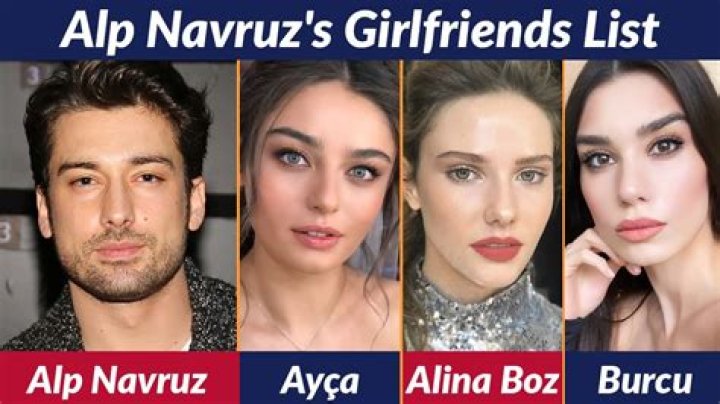 Who is Alp Navruz Dating – Alp Navruz's Girlfriend & Exes