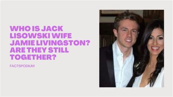 Jamie Livingston Wiki: Are Jack Lisowski & His Wife Still Together?