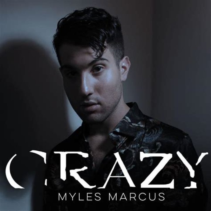 Myles Marcus Releases Music Video for “Crazy”